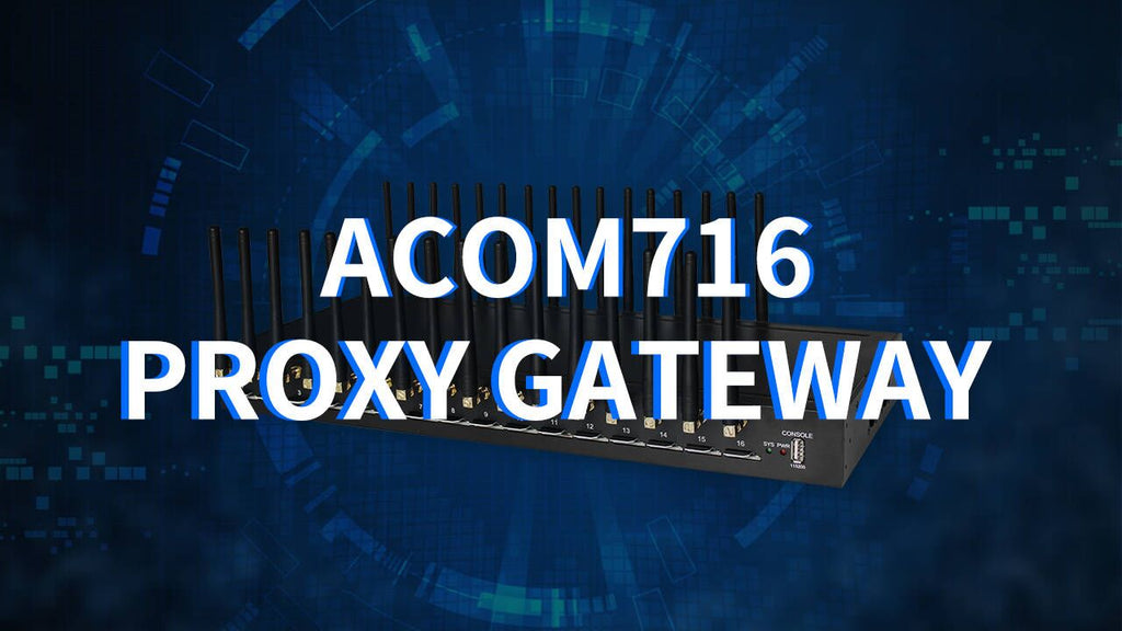 ACOM716 Proxy Gateway